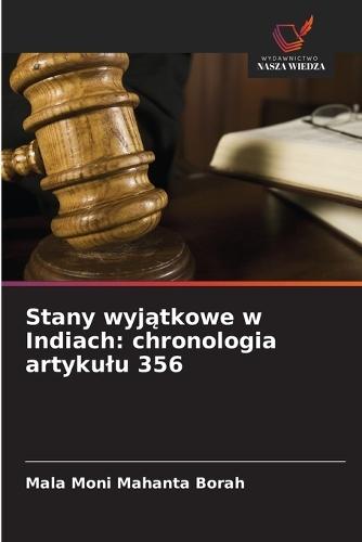 Stany wyjątkowe w Indiach: chronologia artykulu 356
