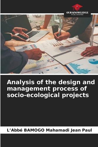 Analysis of the design and management process of socio-ecological projects