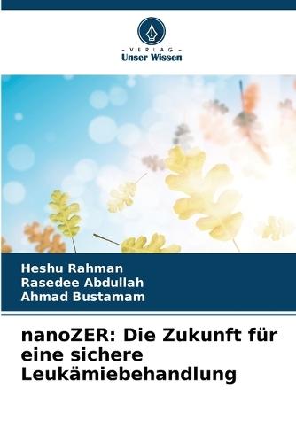 nanoZER: Die Zukunft für eine sichere Leukämiebehandlung