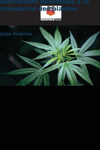 Nutriments essentiels à la croissance des plantes