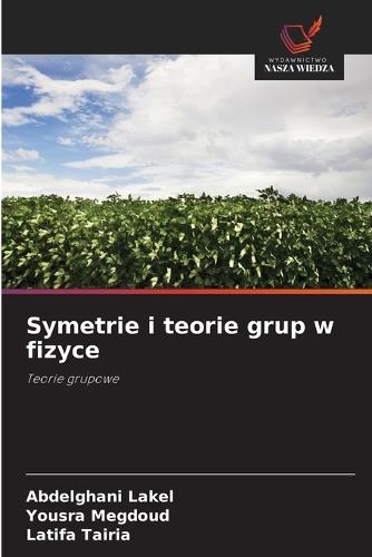 Symetrie i teorie grup w fizyce
