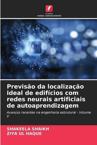 Previsão da localização ideal de edifícios com redes neurais artificiais de autoaprendizagem