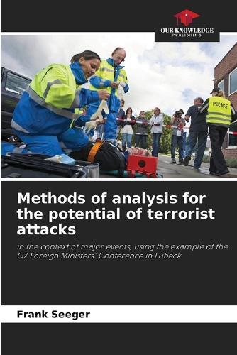 Methods of analysis for the potential of terrorist attacks