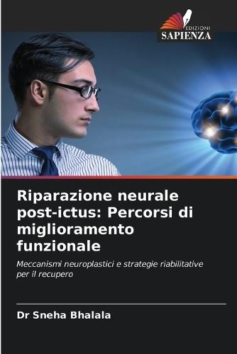 Riparazione neurale post-ictus: Percorsi di miglioramento funzionale