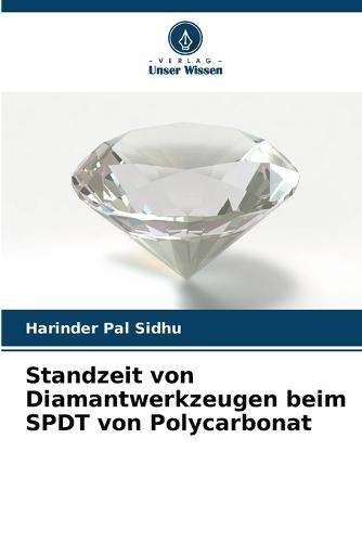Standzeit von Diamantwerkzeugen beim SPDT von Polycarbonat