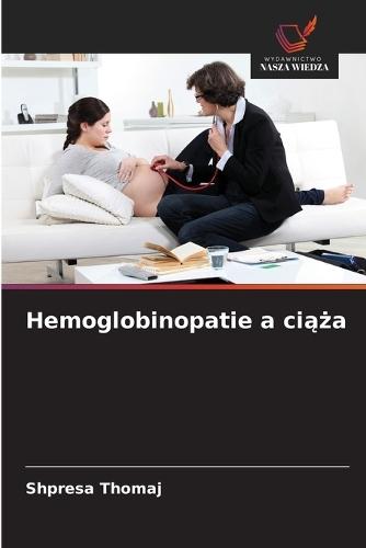 Hemoglobinopatie a ciąża
