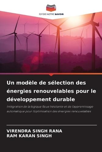 Un modèle de sélection des énergies renouvelables pour le développement durable