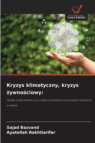 Kryzys klimatyczny, kryzys żywnościowy