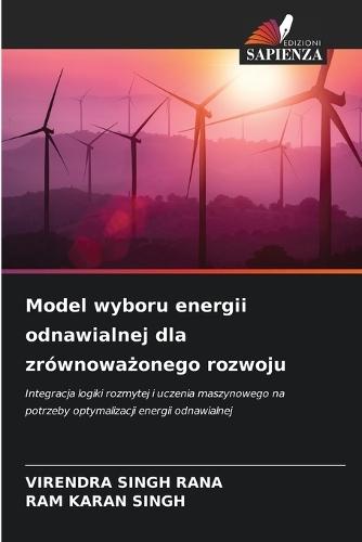 Model wyboru energii odnawialnej dla zrównoważonego rozwoju
