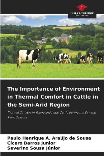 The Importance of Environment in Thermal Comfort in Cattle in the Semi-Arid Region