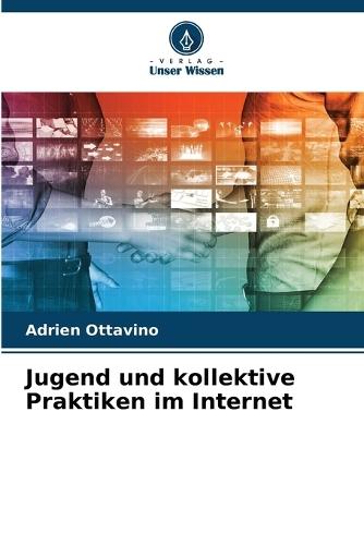 Jugend und kollektive Praktiken im Internet