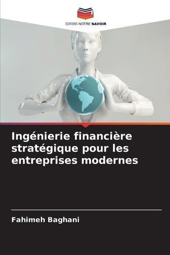 Ingénierie financière stratégique pour les entreprises modernes