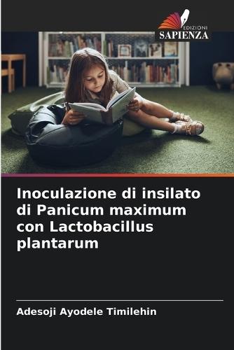 Inoculazione di insilato di Panicum maximum con Lactobacillus plantarum