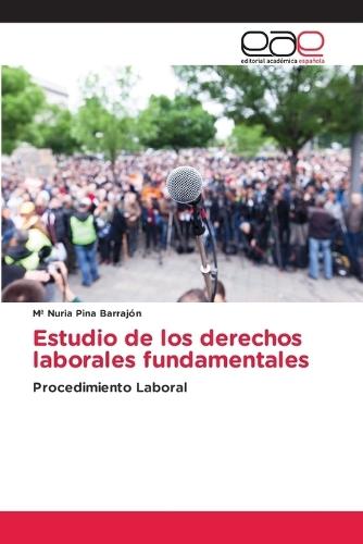 Estudio de los derechos laborales fundamentales