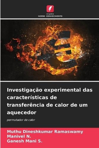 Investigação experimental das características de transferência de calor de um aquecedor