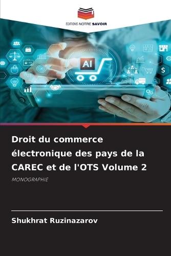 Droit du commerce électronique des pays de la CAREC et de l'OTS Volume 2