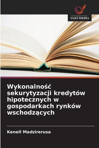 Wykonalnośc sekurytyzacji kredytów hipotecznych w gospodarkach rynków wschodzących