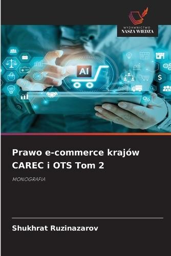 Prawo e-commerce krajów CAREC i OTS Tom 2