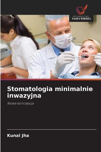 Stomatologia minimalnie inwazyjna