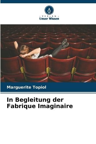 In Begleitung der Fabrique Imaginaire