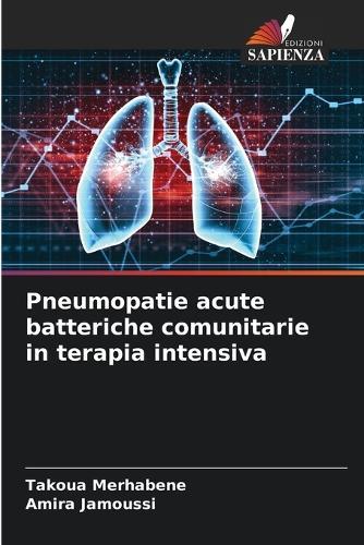 Pneumopatie acute batteriche comunitarie in terapia intensiva