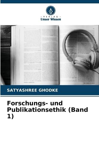 Forschungs- und Publikationsethik (Band 1)