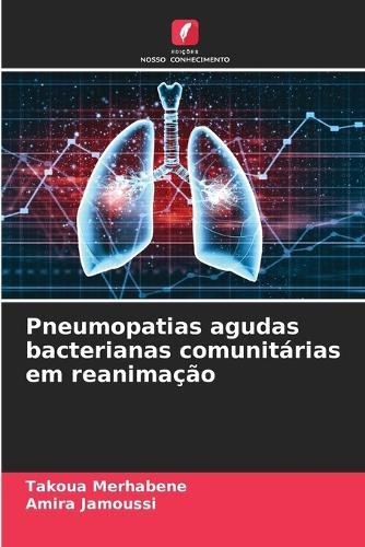 Pneumopatias agudas bacterianas comunitárias em reanimação