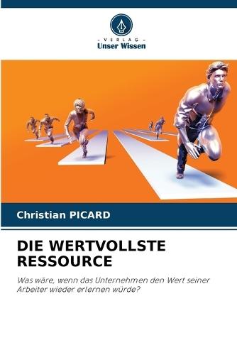 Die Wertvollste Ressource