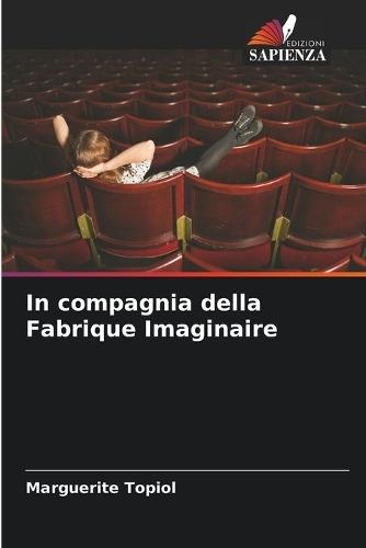 In compagnia della Fabrique Imaginaire