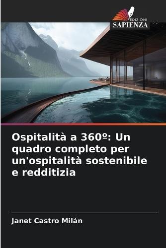 Ospitalità a 360°: Un quadro completo per un'ospitalità sostenibile e redditizia
