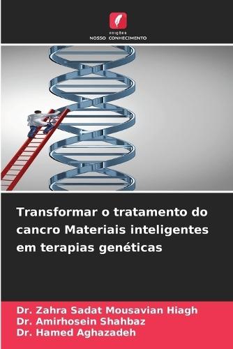 Transformar o tratamento do cancro Materiais inteligentes em terapias genéticas