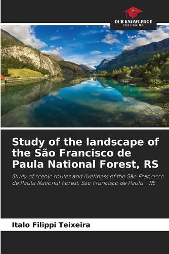 Study of the landscape of the São Francisco de Paula National Forest, RS