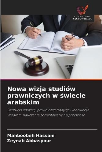 Nowa wizja studiów prawniczych w świecie arabskim