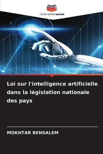 Loi sur l'intelligence artificielle dans la législation nationale des pays