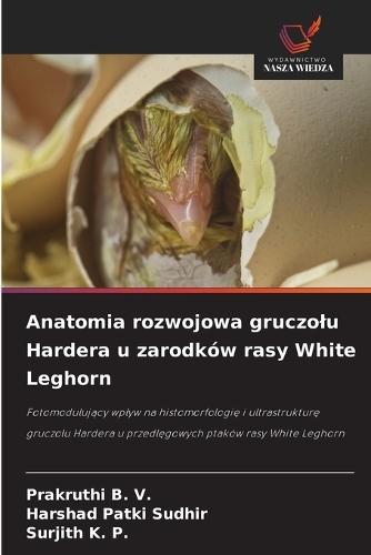 Anatomia rozwojowa gruczolu Hardera u zarodków rasy White Leghorn