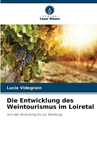 Die Entwicklung des Weintourismus im Loiretal