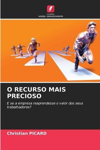 O Recurso Mais Precioso