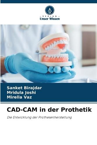 CAD-CAM in der Prothetik