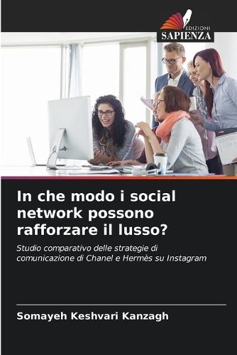 In che modo i social network possono rafforzare il lusso?