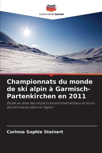 Championnats du monde de ski alpin à Garmisch-Partenkirchen en 2011