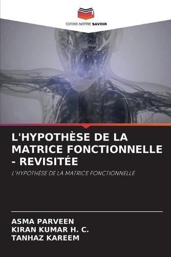 L'Hypothèse de la Matrice Fonctionnelle - Revisitée