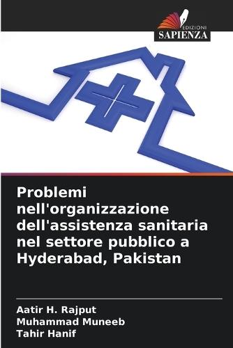 Problemi nell'organizzazione dell'assistenza sanitaria nel settore pubblico a Hyderabad, Pakistan