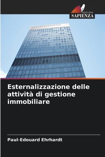 Esternalizzazione delle attività di gestione immobiliare