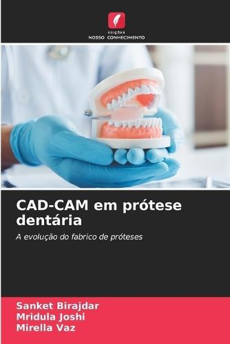 CAD-CAM em prótese dentária