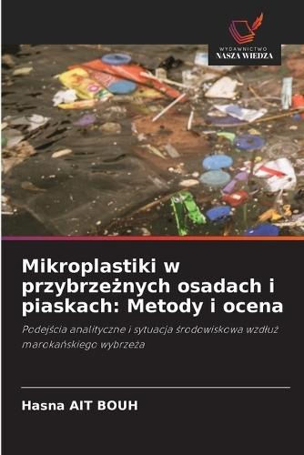 Mikroplastiki w przybrzeżnych osadach i piaskach: Metody i ocena