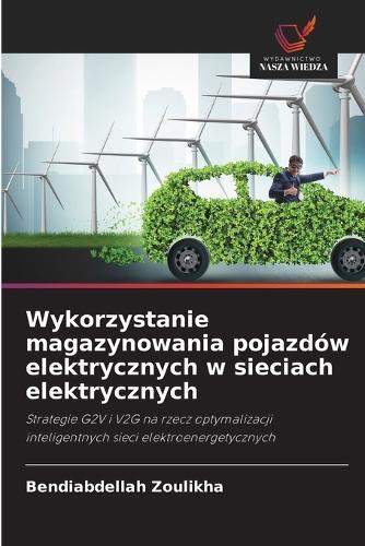 Wykorzystanie magazynowania pojazdów elektrycznych w sieciach elektrycznych