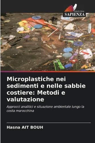 Microplastiche nei sedimenti e nelle sabbie costiere: Metodi e valutazione