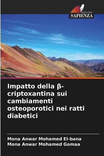 Impatto della β-criptoxantina sui cambiamenti osteoporotici nei ratti diabetici