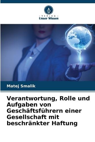 Verantwortung, Rolle und Aufgaben von Geschäftsführern einer Gesellschaft mit beschränkter Haftung