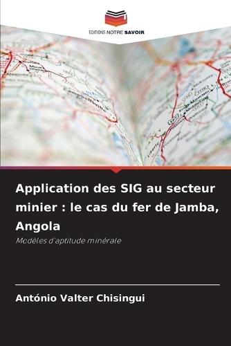 Application des SIG au secteur minier: le cas du fer de Jamba, Angola